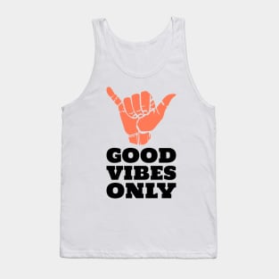 Good Vibes ONLY ! Tank Top